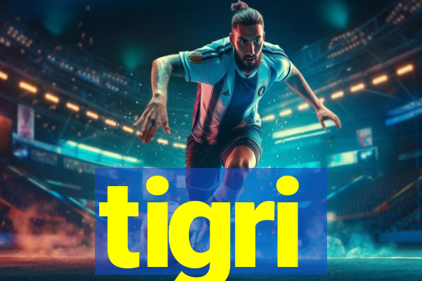 tigri