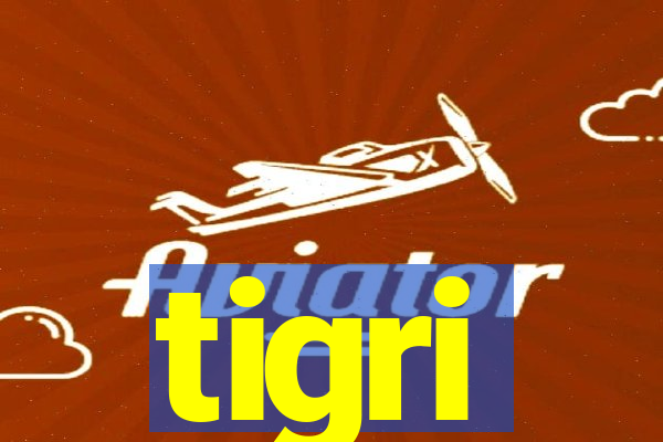 tigri