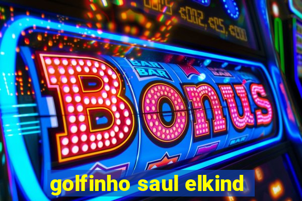 golfinho saul elkind