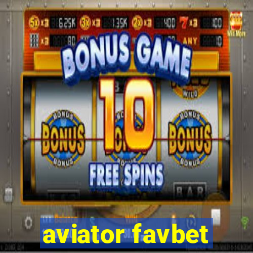 aviator favbet