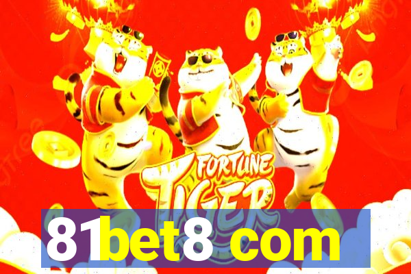 81bet8 com