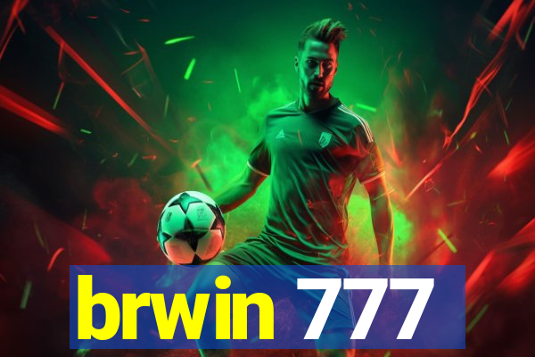 brwin 777