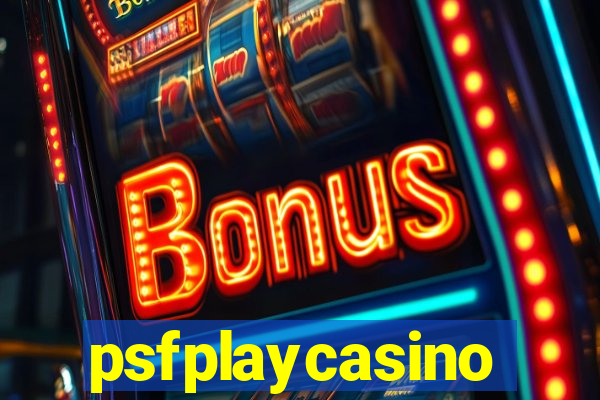 psfplaycasino