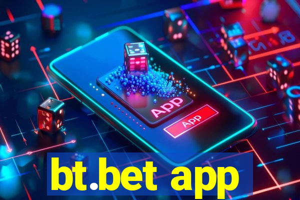 bt.bet app