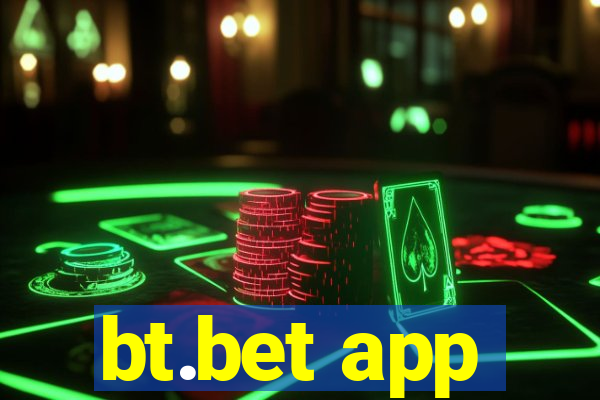 bt.bet app