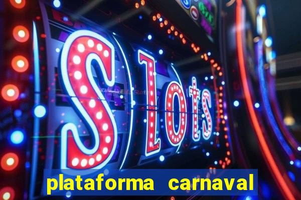 plataforma carnaval de ouro