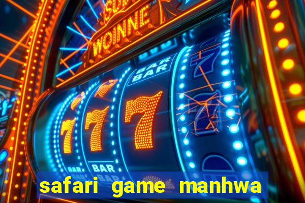 safari game manhwa pt br