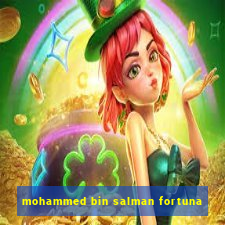 mohammed bin salman fortuna