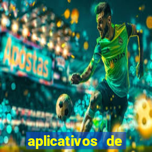 aplicativos de apostas de jogos