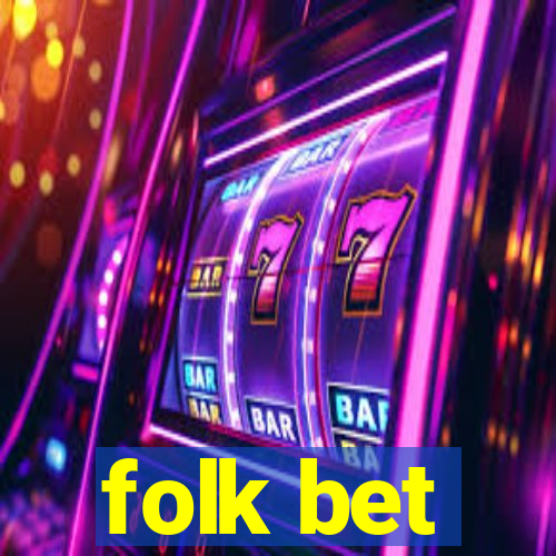 folk bet