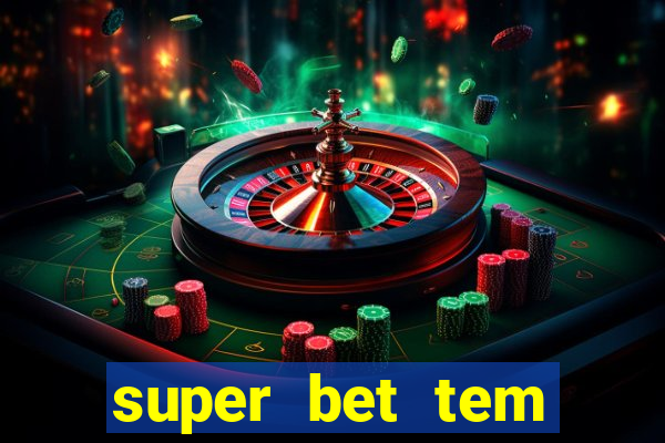 super bet tem pagamento antecipado