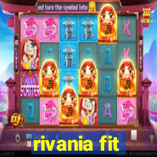 rivania fit