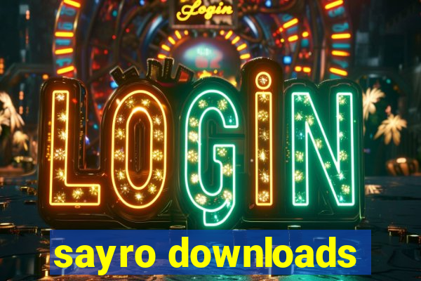 sayro downloads