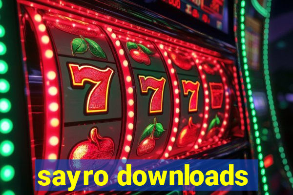 sayro downloads