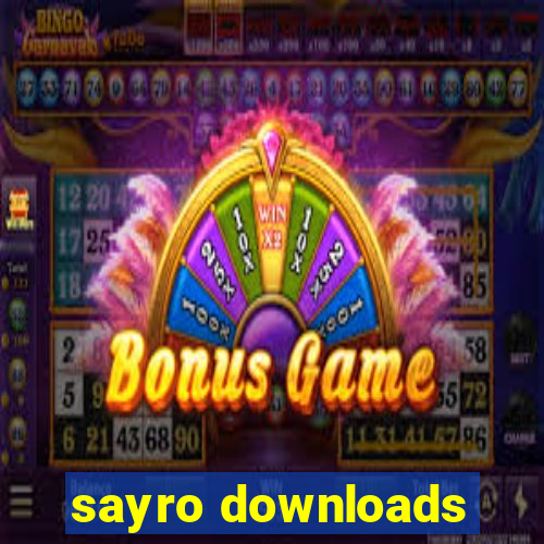 sayro downloads