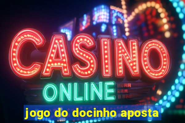 jogo do docinho aposta