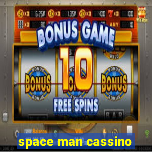 space man cassino