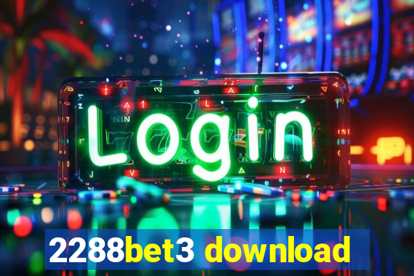 2288bet3 download