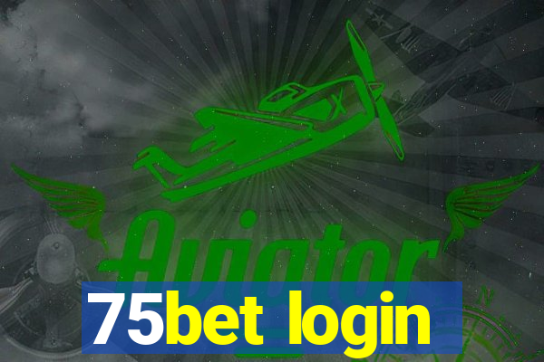 75bet login