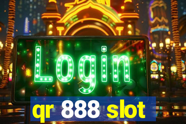 qr 888 slot