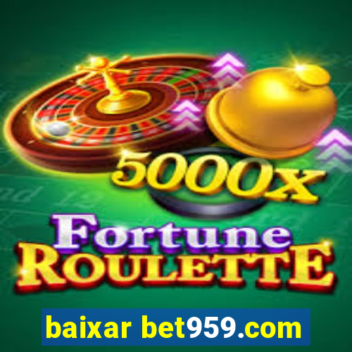 baixar bet959.com