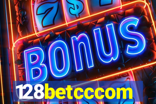 128betcccom