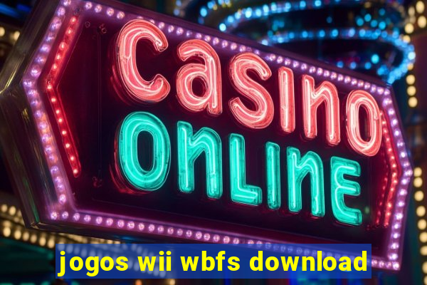 jogos wii wbfs download