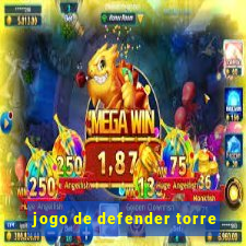 jogo de defender torre