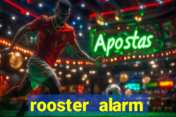 rooster alarm motorola download