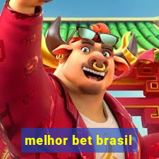 melhor bet brasil