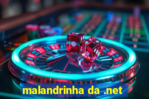 malandrinha da .net