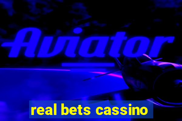 real bets cassino