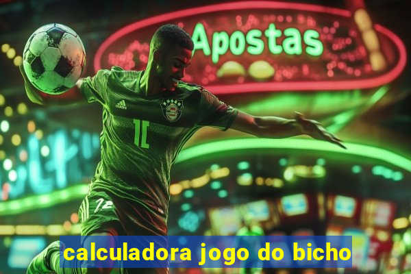 calculadora jogo do bicho