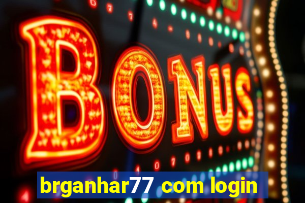 brganhar77 com login