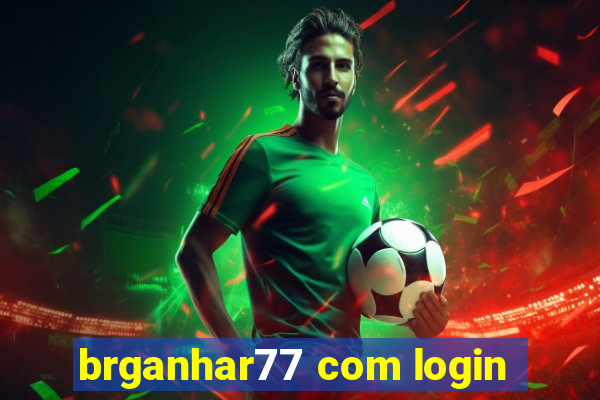 brganhar77 com login