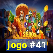 jogo #41