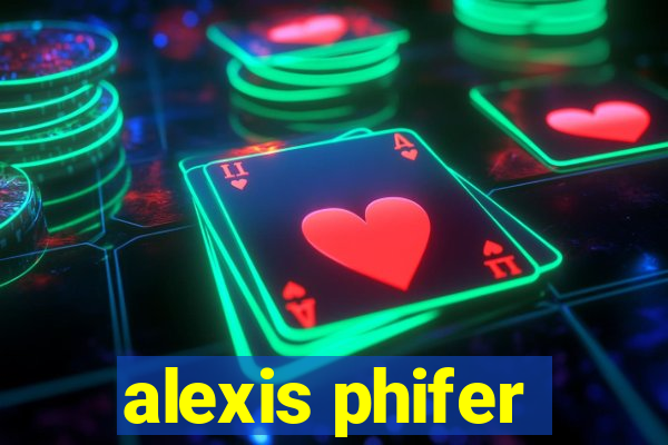 alexis phifer