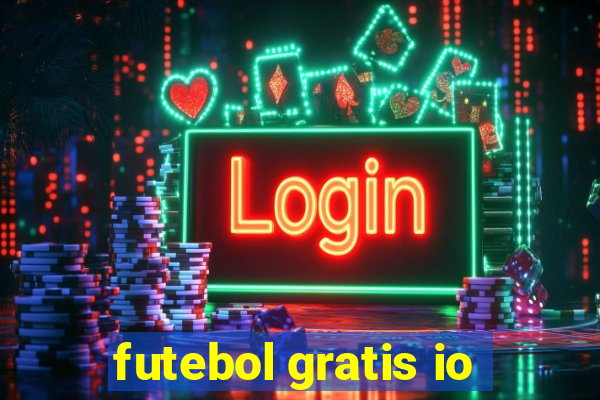 futebol gratis io