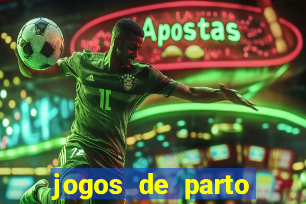 jogos de parto normal realista