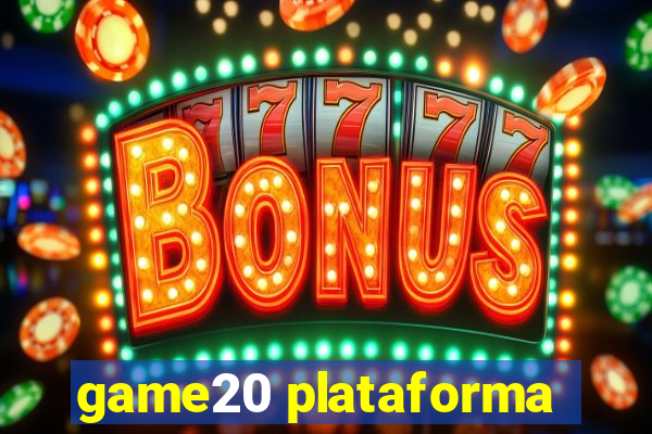 game20 plataforma