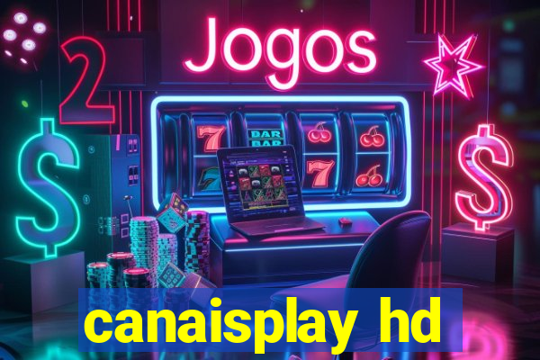 canaisplay hd