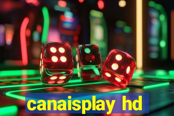 canaisplay hd