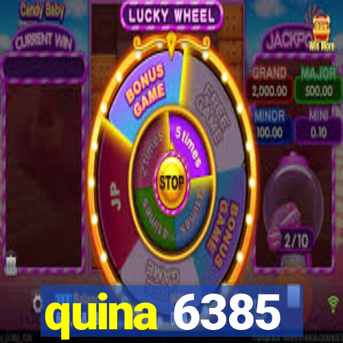 quina 6385