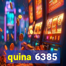 quina 6385