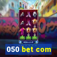 050 bet com