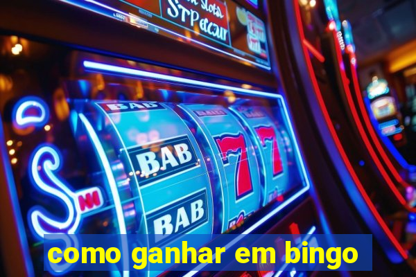 como ganhar em bingo