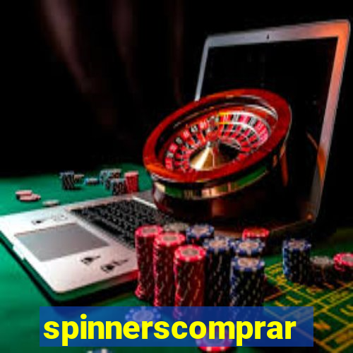 spinnerscomprar