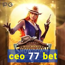 ceo 77 bet