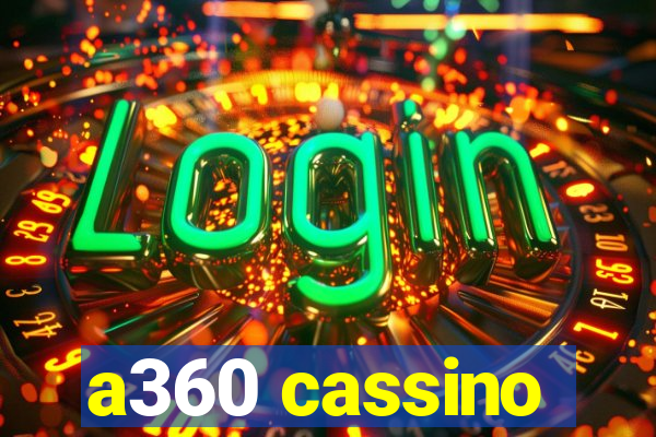 a360 cassino