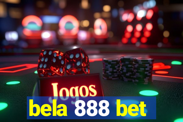 bela 888 bet